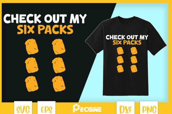 Check out My Six Pack Chicken Nugget Graphics