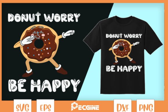 Donut Worry Be Happy: Playful Graphics for T-Shirt Designs