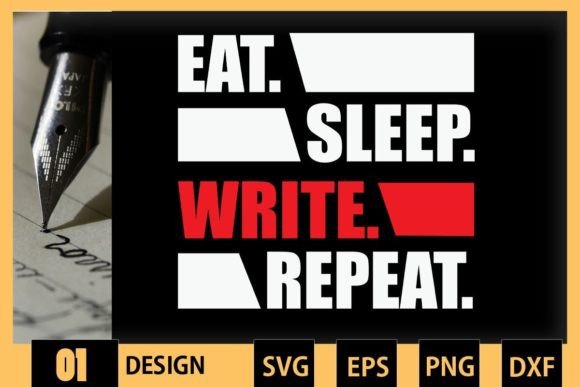Eat Sleep Write Repeat Writer Graphics for Crafts