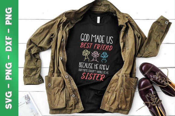 God Made Us Best Friend Graphics & T-Shirt Designs