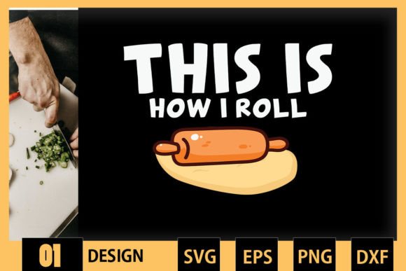 Japanese Food Chef This Is How I Roll: Graphics for Crafts & Content