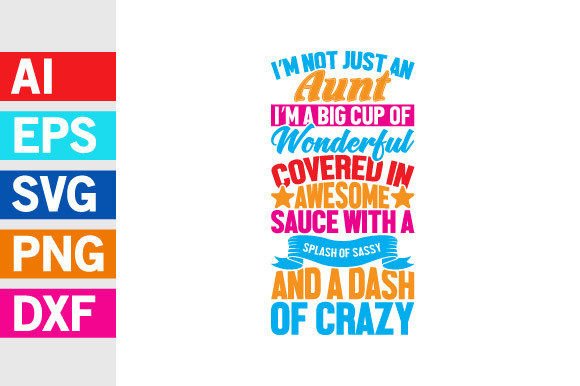 Splash of Sassy Aunt Lover Graphics & T-Shirt Designs