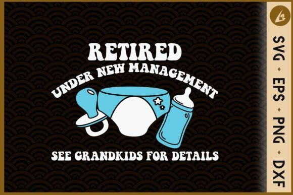 Under New Management See Grandkids Graphics for Crafts