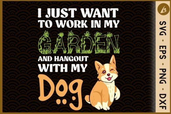 Work in My Garden and Hangout With My Dog Graphics